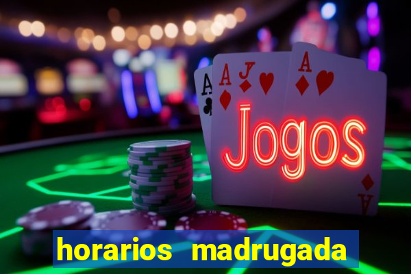 horarios madrugada fortune tiger